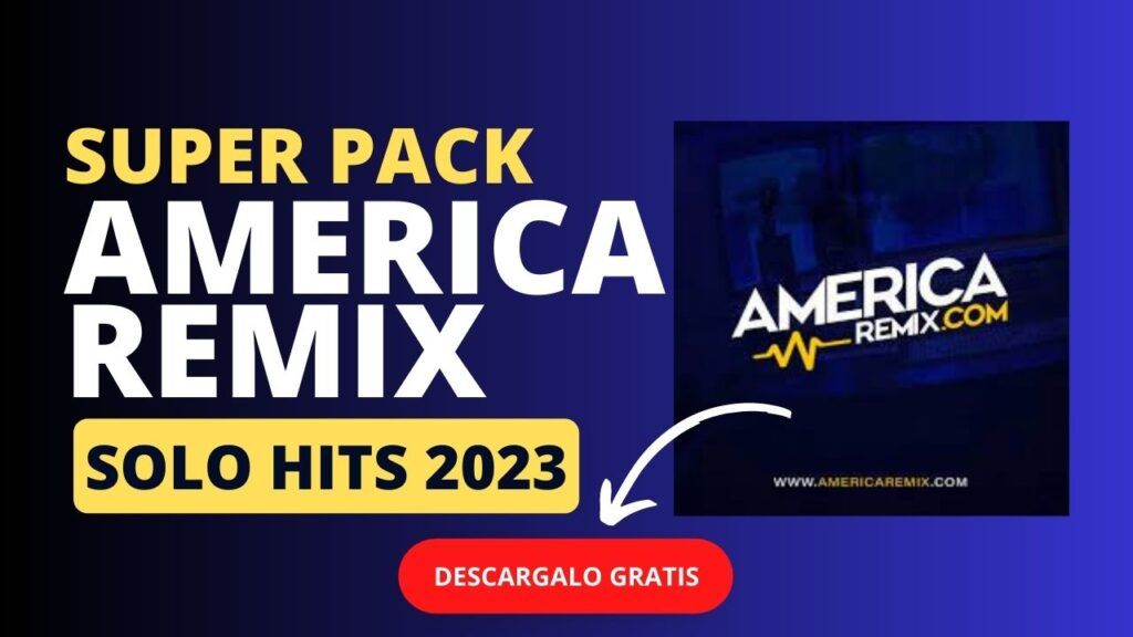 Pack remix para djs – America remix 2023