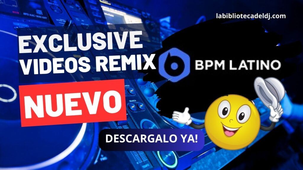 Bpm Latino 2023 Videos Remix Mayo