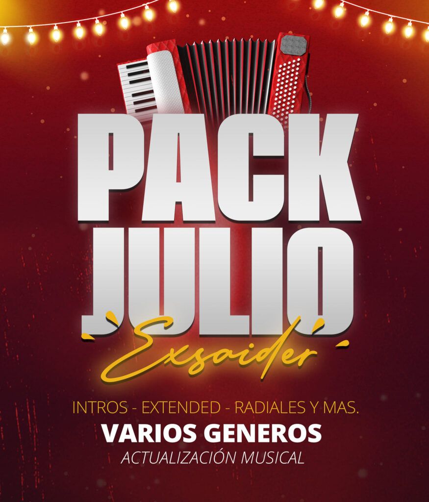 Pack Ecuadorian Remix Julio 2023 ((Exsaider Dj))