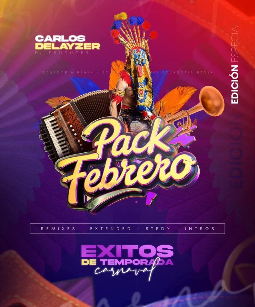 PACK ECUADORIAN REMIX FEBRERO 2025